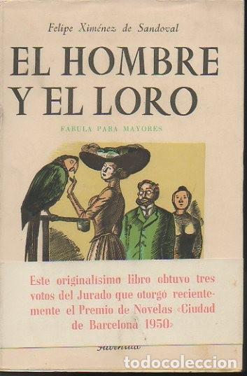 Libros: EL HOMBRE Y EL LORO. - XIMENEZ DE SANDOVAL, Felipe. - Foto 1