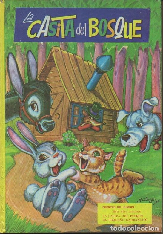 Libros: LA CASITA DEL BOSQUE. EL PEQUE&Ntilde;O GARBANCITO. - ANONIMO. - Foto 1