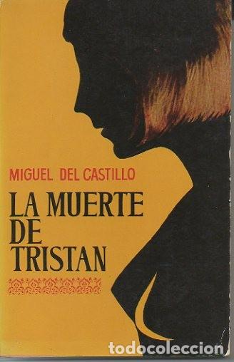 Libros: LA MUERTE DE TRISTAN. - CASTILLO, Miguel del. - Foto 1
