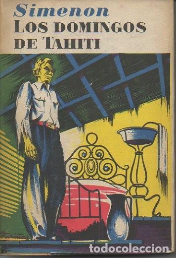 Libros: LOS DOMINGOS DE TAHITI. - SIMENON, Georges. - Foto 1