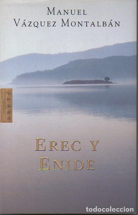 Libros: EREC Y ENIDE. - VAZQUEZ MONTALBAN, Manuel. - Foto 1