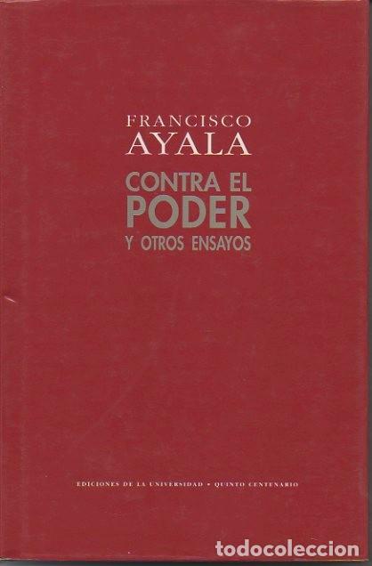 Libros: CONTRA EL PODER Y OTROS ENSAYOS. - AYALA, Francisco. - Foto 1