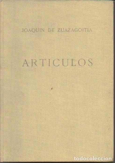 Libros: ARTICULOS. - ZUAZAGOITIA, Joaqu&iacute;n de. - Foto 1