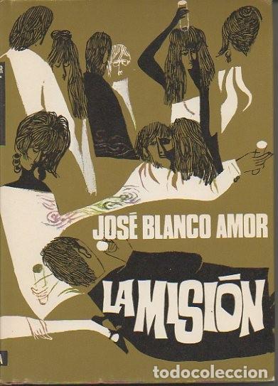 Libros: LA MISION. - BLANCO AMOR, Jos&eacute;. - Foto 1