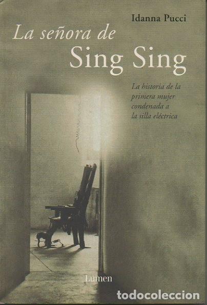 Libros: LA SE&Ntilde;ORA DE SING SING. - PUCCI, Idanna. - Foto 1