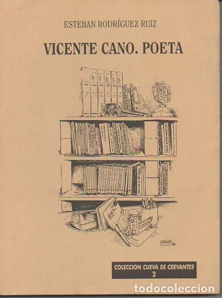 Libros: VICENTE CANO. POETA. - RODRIGUEZ RUIZ, Esteban. - Foto 1