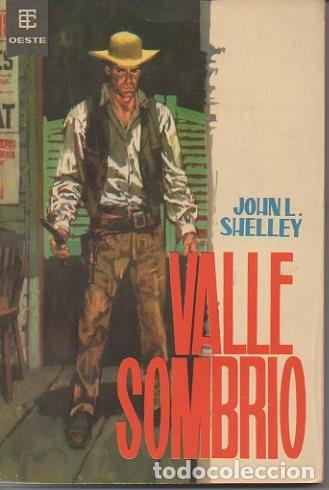 Libros: VALLE SOMBRIO. - SHELLEY, John L. - Foto 1