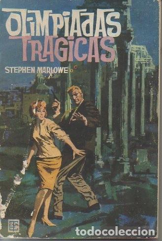 Libros: OLIMPIADAS TRAGICAS. - MARLOWE, Stephen. - Foto 1