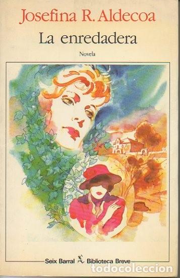 Libros: LA ENREDADERA. - ALDECOA, Josefina R. - Foto 1
