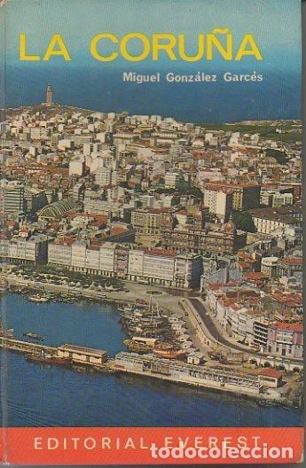 Libros: LA CORU&Ntilde;A. - GONZALEZ GARCES, Miguel. - Foto 1