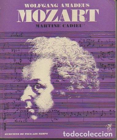 Libros: WOLFGANG AMADEUS MOZART. - CADIEU, Martine. - Foto 1