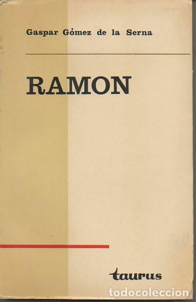 Libros: RAMON. (OBRA Y VIDA). - GOMEZ DE LA SERNA, Gaspar. - Foto 1