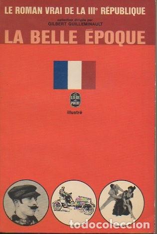 Libros: LA BELLE EPOQUE. - GUILLEMINAULT, Gilbert. (Dir.). - Foto 1