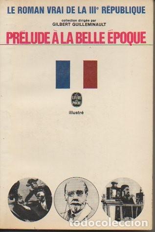 Libros: PRELUDE A LA BELLE EPOQUE. - GUILLEMINAULT, Gilbert. (Dir.). - Foto 1
