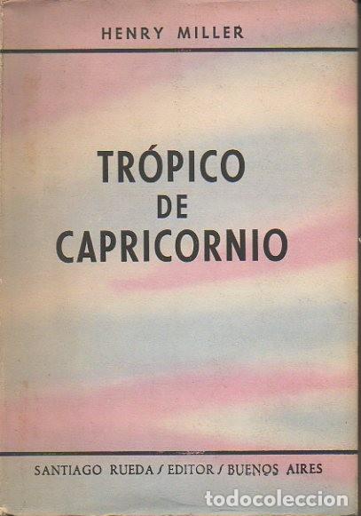 Libros: TROPICO DE CAPRICORNIO. - MILLER, Henry. - Foto 1