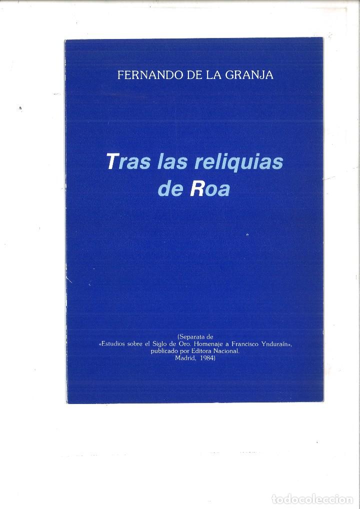 Libri di seconda mano: TRAS LAS RELIQUIAS DE ROA. Fernando de la Granja