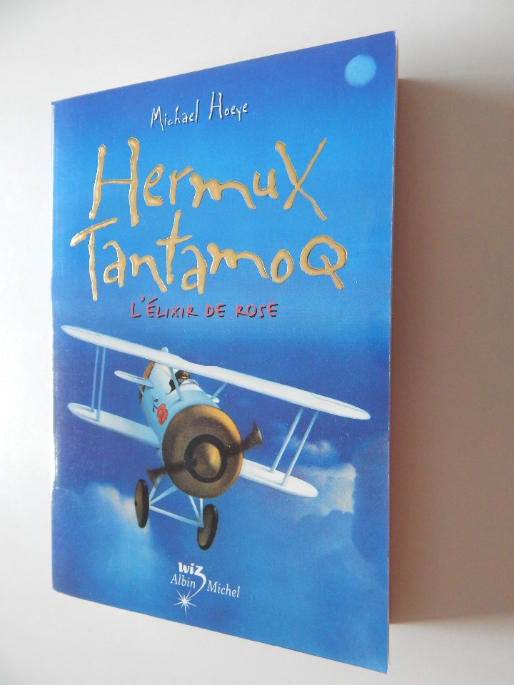 Libros: L &eacute;lixir de Rose . Une aventure d&acute;Hermux Tantamoq - Michael Hoeye 2009 - Libro franc&eacute;s - Foto 1
