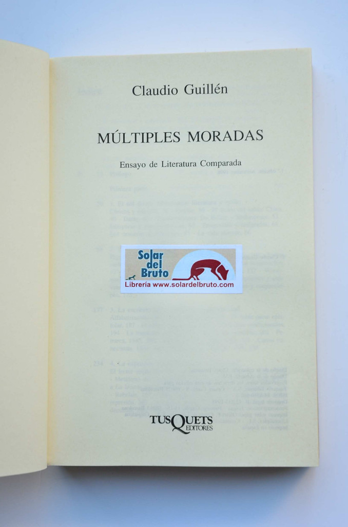 Libros: M&uacute;ltiples moradas. Ensayo de literatura comparada - GUILL&Eacute;N, Claudio - Foto 2