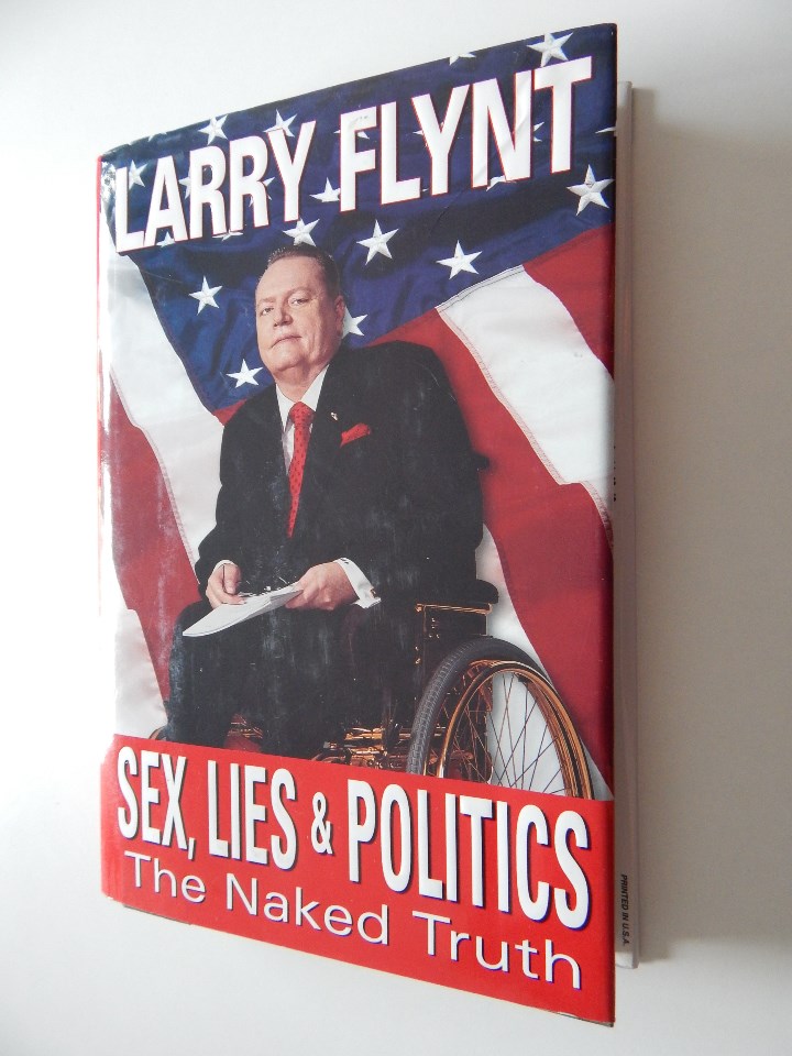 Libri di seconda mano: Sex, lies & Politics. The Naked Truth - Larry Flynt