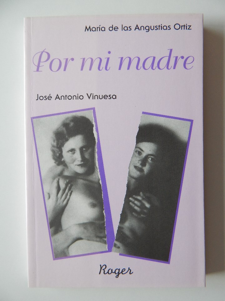 Livres: Por mi madre - Mar&iacute;a de las Angustias Ortiz y Jos&eacute; Antonio Vinuesa, 2000