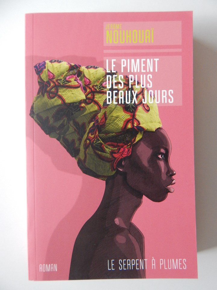Libros: Le piment des plus beaux jours - J&eacute;r&ocirc;me Nouhoua&iuml; - Libro en franc&eacute;s - Foto 1