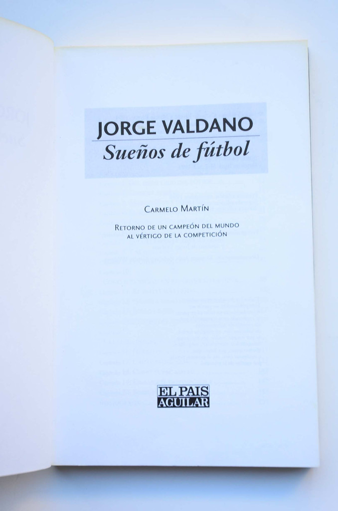 Libros: Jorge Valdano. Sue&ntilde;os de f&uacute;tbol - MART&Iacute;N, Carmelo - Foto 2