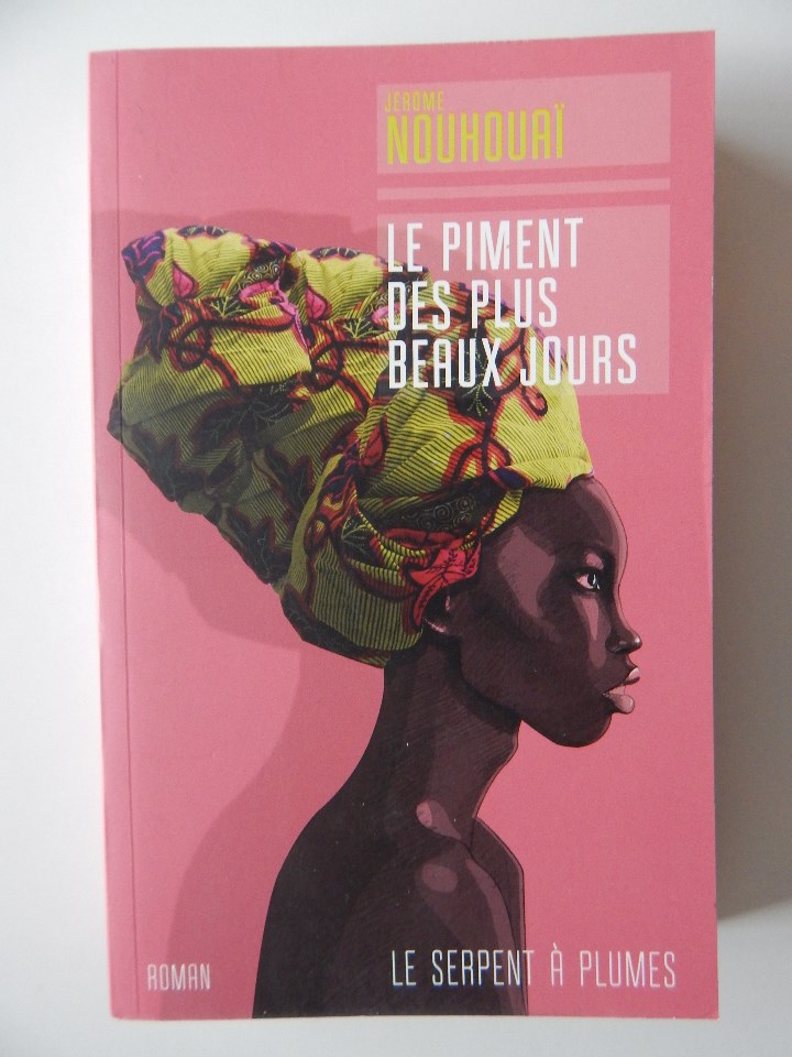 Libros: Le piment des plus beaux jours - J&eacute;r&ocirc;me Nouhoua&iuml; - Foto 1