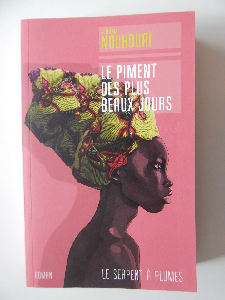 Libros: Le piment des plus beaux jours - J&eacute;r&ocirc;me Nouhoua&iuml; - Libro en franc&eacute;s - Foto 1