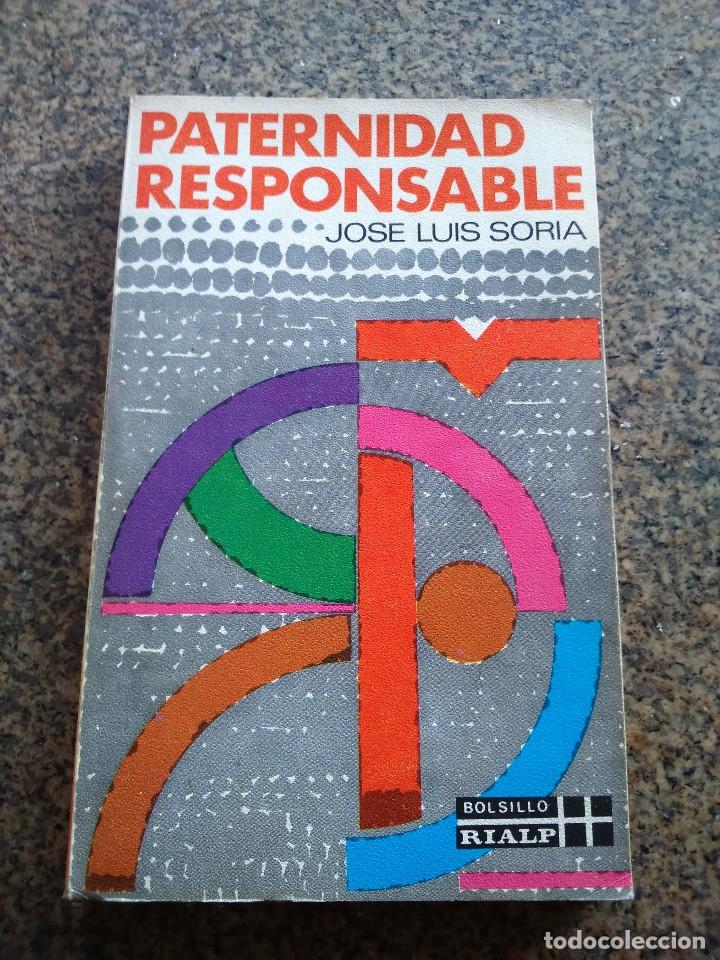 Libros: PATERNIDAD RESPONSABLE -- JOSE LUIS SORIA -- RIALP 1973 -- - Foto 1