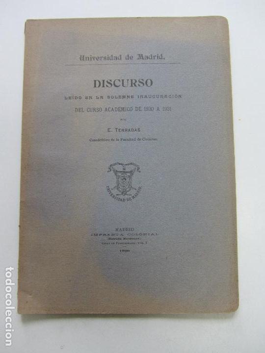 Libros: UNIVERSIDAD MADRID E. TERRADAS DISCURSO SESI&Oacute;N INAUGURAL DEL CURSO ACAD&Eacute;MICO 1930-1931 sdx13