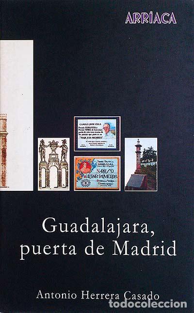 Libros: Guadalajara, puerta de Madrid - Antonio Herrera Casado - Foto 1