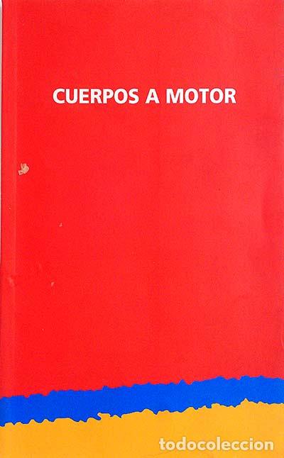 Libros: Cuerpos a motor - VVAA - Foto 1