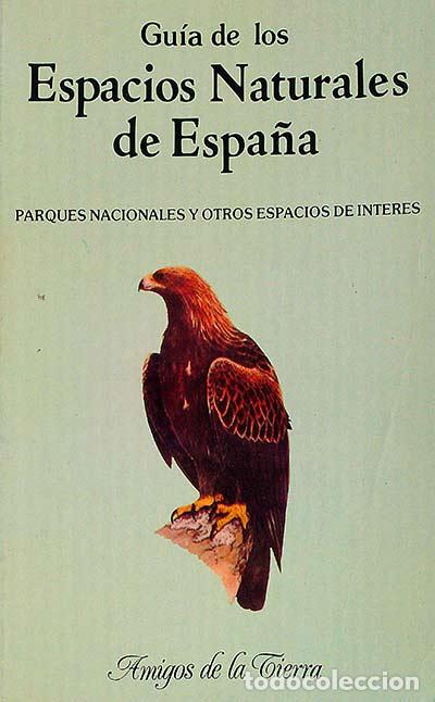 Libros: Gu&iacute;a de los espacios naturales de Espa&ntilde;a - Desconocido - Foto 1