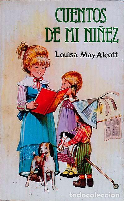 Libros: Cuentos de mi ni&ntilde;ez - Louisa May Alcott - Foto 1