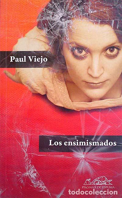 Libros: Los ensimismados - Paul Viejo - Foto 1