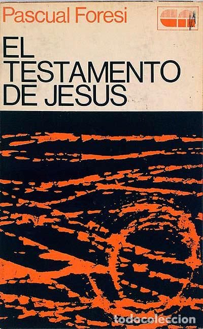 Libros: El testamento de Jes&uacute;s - Pascual Foresi - Foto 1