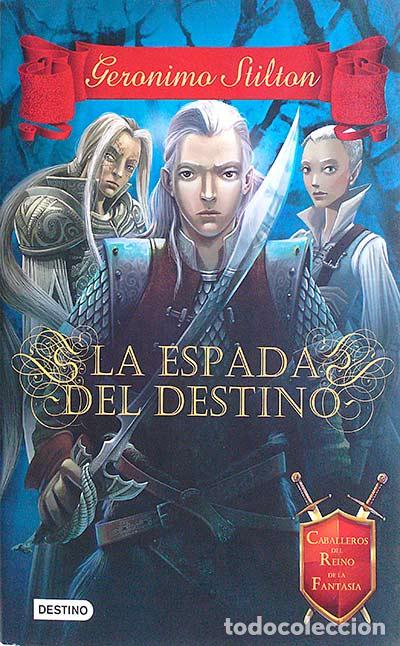 Libros: La espada del destino - Ger&oacute;nimo Stilton - Foto 1
