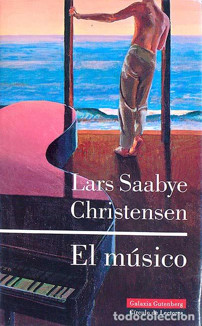 Libros: El m&uacute;sico - Lars Saabye Christensen - Foto 1