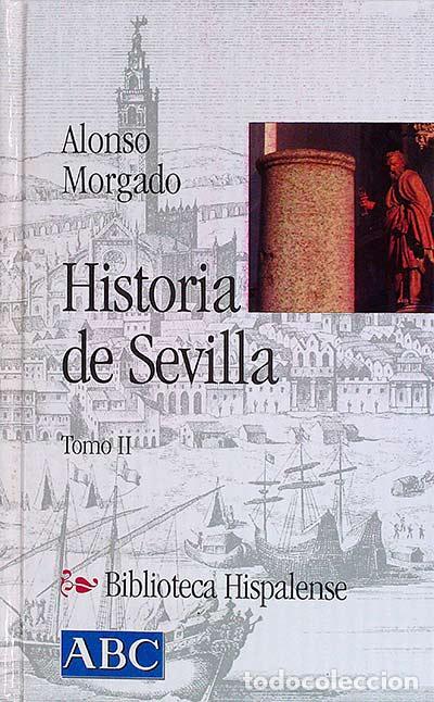 Libros: Historia de Sevilla Tomo II - Alonso Morgado - Foto 1