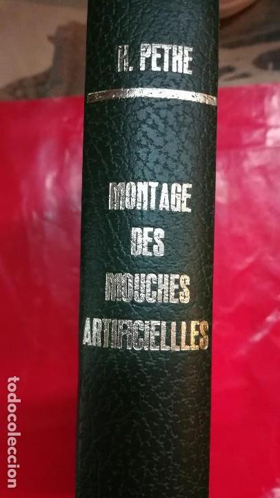Libros: MONTAGE DES MOUCHES ARTIFICIELLLES,H.PETHE.1979 FRANCES.