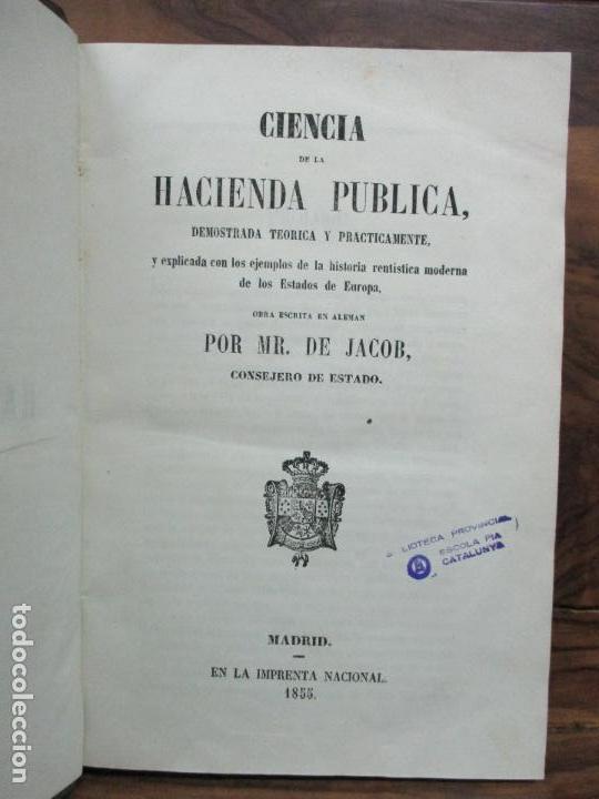 Libros: CIENCIA DE LA HACIENDA PUBLICA, demostrada teorica y practicamente, y explicada con los ejemplos de - Foto 1