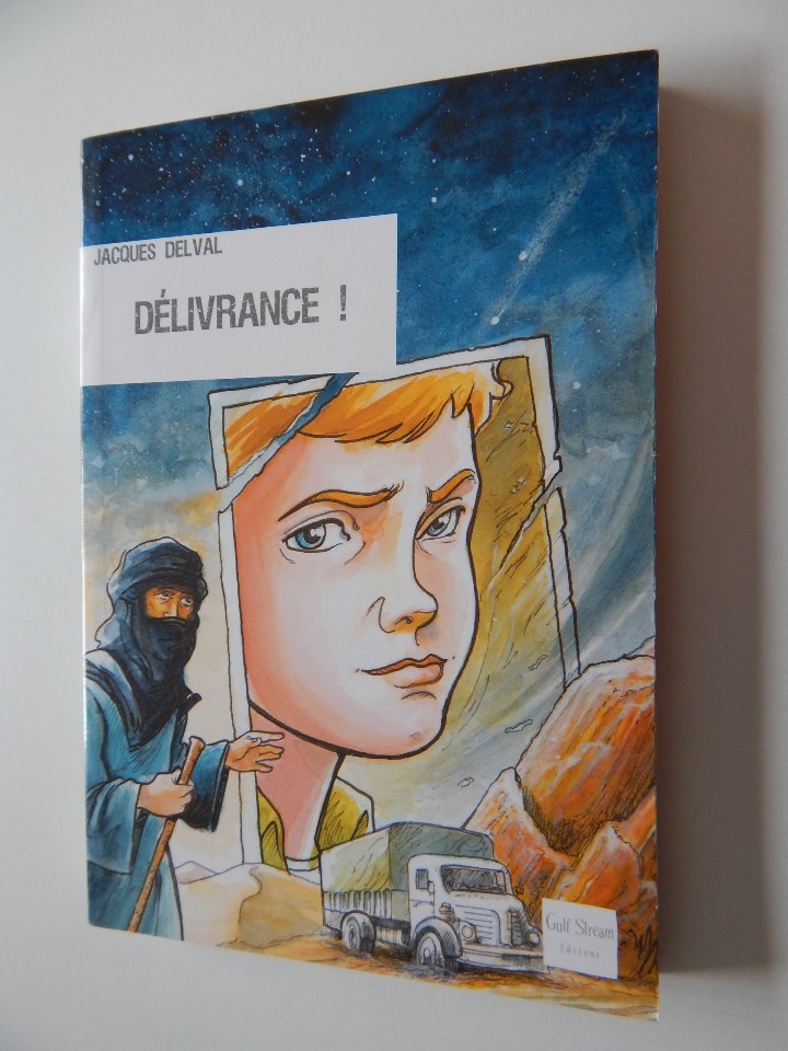 Libros: D&eacute;livrance! - Jacques Delval, 2008 - Libro en franc&eacute;s - Foto 1