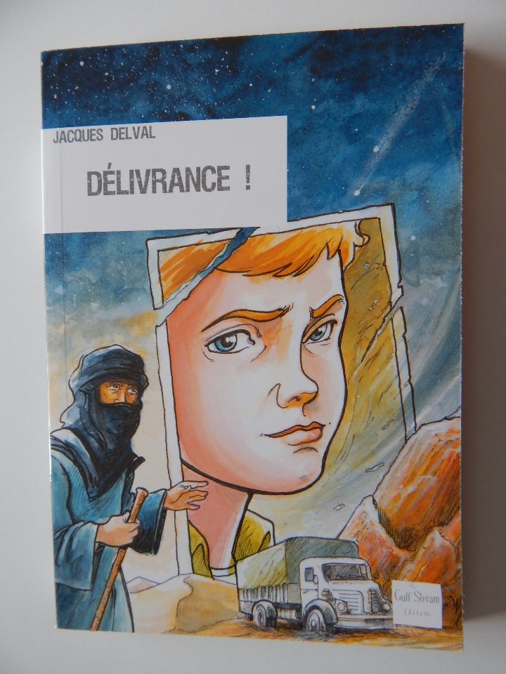 Libros: D&eacute;livrance! - Jacques Delval, 2008 - Libro en franc&eacute;s - Foto 1