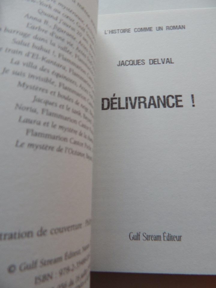 Libros: D&eacute;livrance! - Jacques Delval, 2008 - Libro en franc&eacute;s - Foto 5