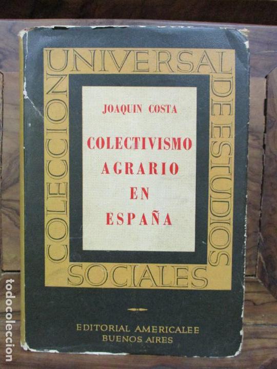 Libros: COLECTIVISMO AGRARIO EN ESPA&Ntilde;A. - COSTA, Joaqu&iacute;n. - Foto 1