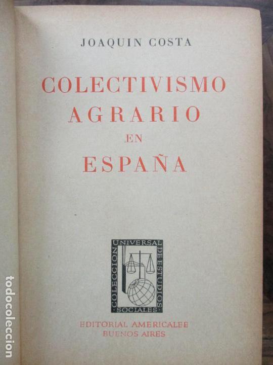 Libros: COLECTIVISMO AGRARIO EN ESPA&Ntilde;A. - COSTA, Joaqu&iacute;n. - Foto 4