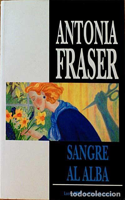 Libros: SAngre al alba - Fraser, Antonia - Foto 1
