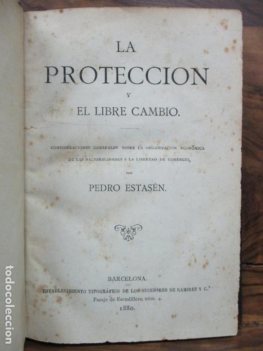 Libros: LA PROTECCION Y EL LIBRE CAMBIO. - ESTAS&Eacute;N, Pedro. - Foto 1