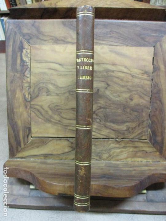 Libros: LA PROTECCION Y EL LIBRE CAMBIO. - ESTAS&Eacute;N, Pedro. - Foto 2