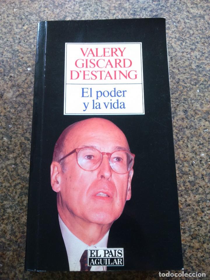 Libros: EL PODER Y LA VIDA -- VALEY GISCARD D, ESTAING -- EL PAIS / AGUILAR -- 1988 -- - Foto 1